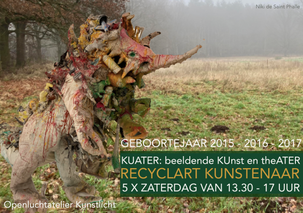 Kunstenaar Recyclart! 5X op zaterdag in het openluchtatelier!